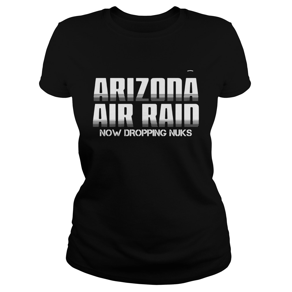 Arizona Air Raid Now Dropping Nuks Classic Ladies