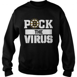 Boston Bruins Puck The Virus  Sweatshirt