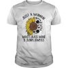 Just a woman who loves wine and sunflower  Unisex