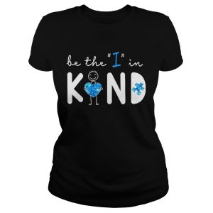 Be The I In Kind  Classic Ladies