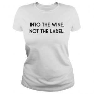Into The Wine Not The Label  Classic Ladies