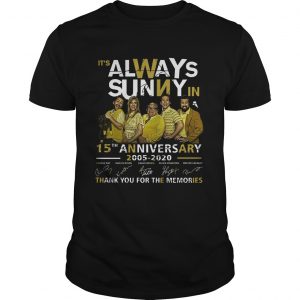 Its Always Sunny In Philadelphia 15th Anniversary 2005 2020 Thank You For The Memories Signatures Unisex