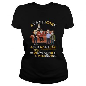 Stay Home And Watch Its Always Sunny In Philadelphia  Classic Ladies
