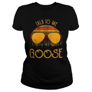 Vintage Talk To Me Goose Shirt Classic Ladies