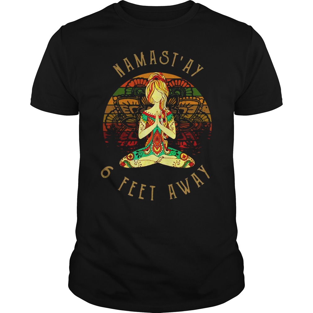 Yoga Namastay 6 Feet Away Vintage Shirts