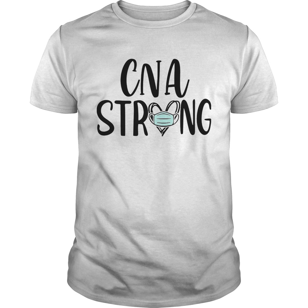 CNA strong mask heart shirts