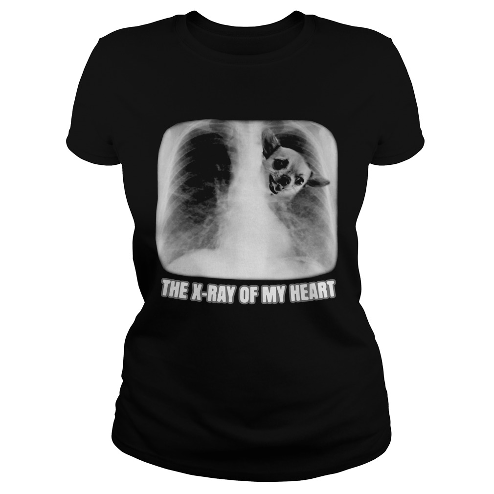 Chihuahua The Xray My Heart  Classic Ladies