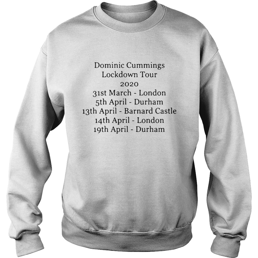 Dominic Cummings T Shirt Dominic Cummings Lock down Tour 2020 