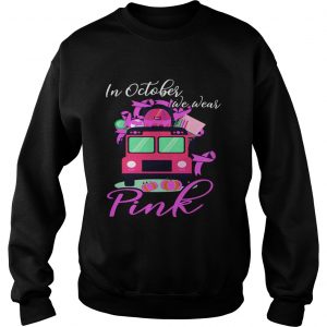 In October We Wear Bus Pink Pumpkin Breast Cancer Halloween TShirt Sweatshirt