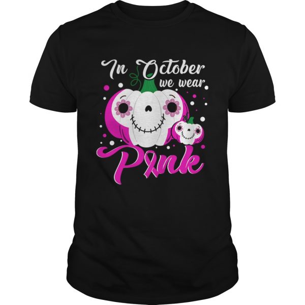 In October We Wear Pink Pumpkin Breast Cancer Halloween TShirt Unisex