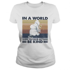 In a world where you can be anything be kind elephant vintage retro  Classic Ladies