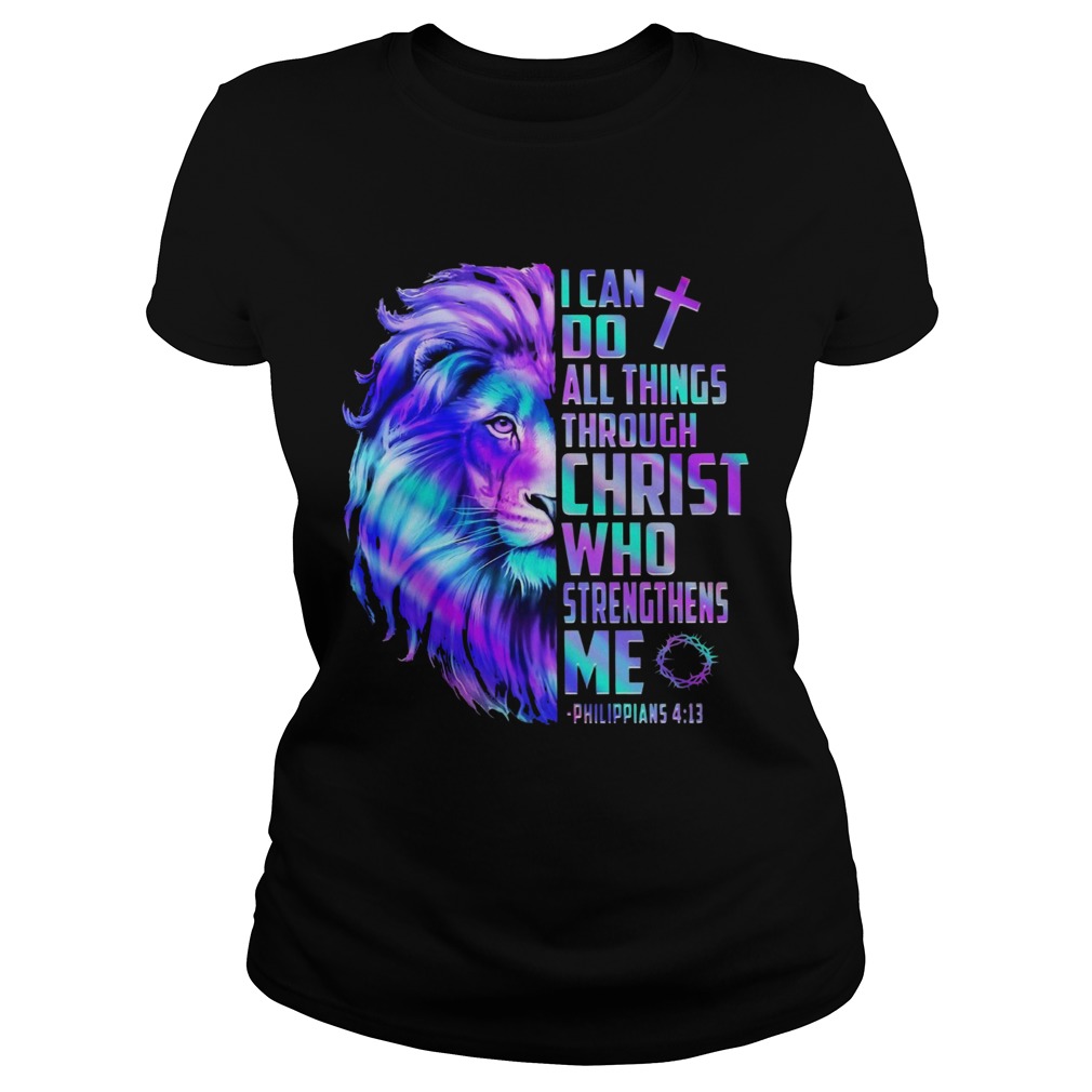 Lion King I Can Do All Things Through Christ Who Strengthens Me Philippians 4 13  Classic Ladies