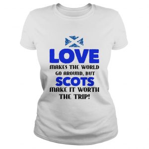 Love Makes The World Go Around But The Scots Make It Worth The Trip  Classic Ladies
