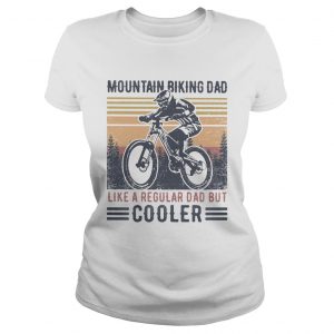 Mountain biking dad like a regular dad but cooler happy fathers day vintage retro  Classic Ladies