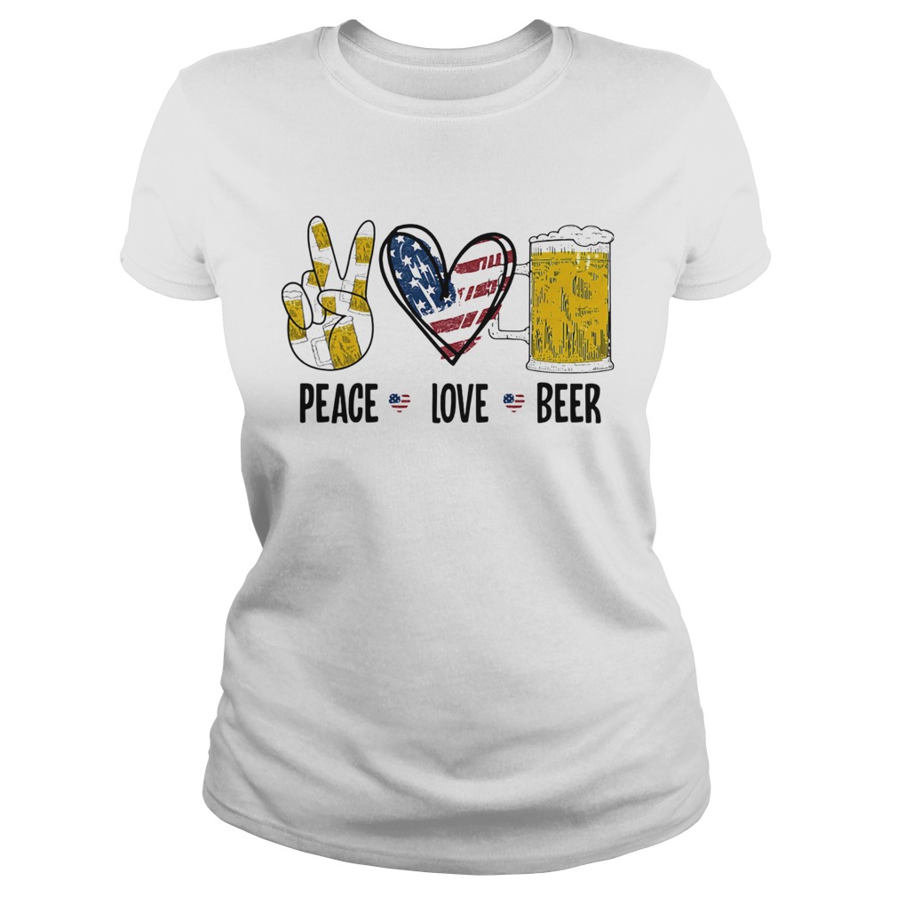 Peace love beer heart American flag veteran Independence day  Classic Ladies