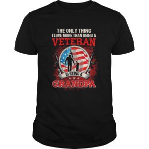 The only thing I love more than being American flag veteran Independence day  Unisex