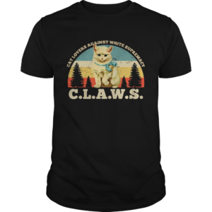 Cat Lovers Against White Supremacy Claws Vintage Retro  Unisex