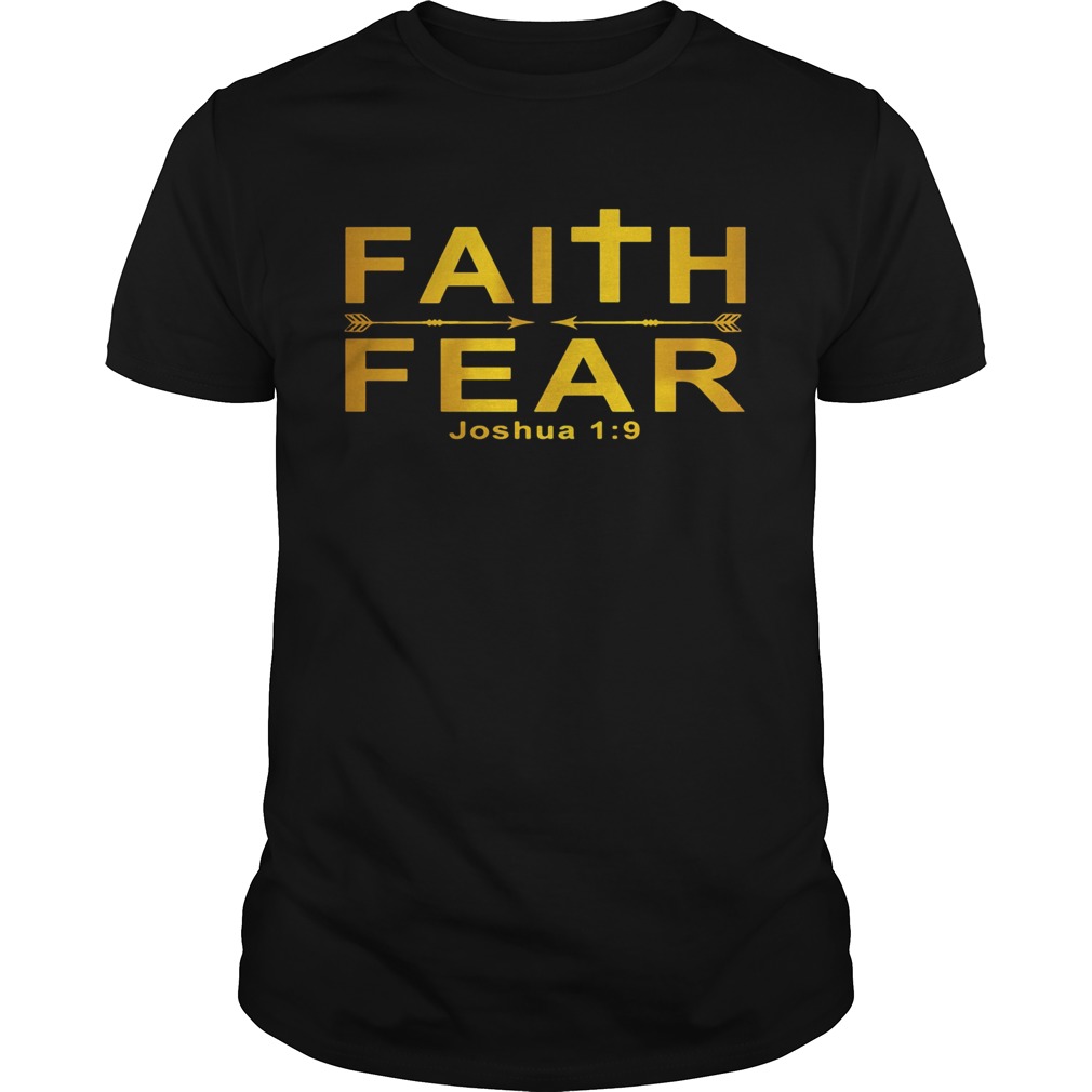 Faith fear joshua 19 jesus dwarf shirt