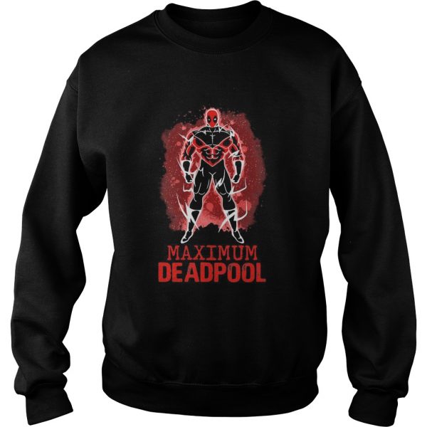 Maximum Deapool  Sweatshirt