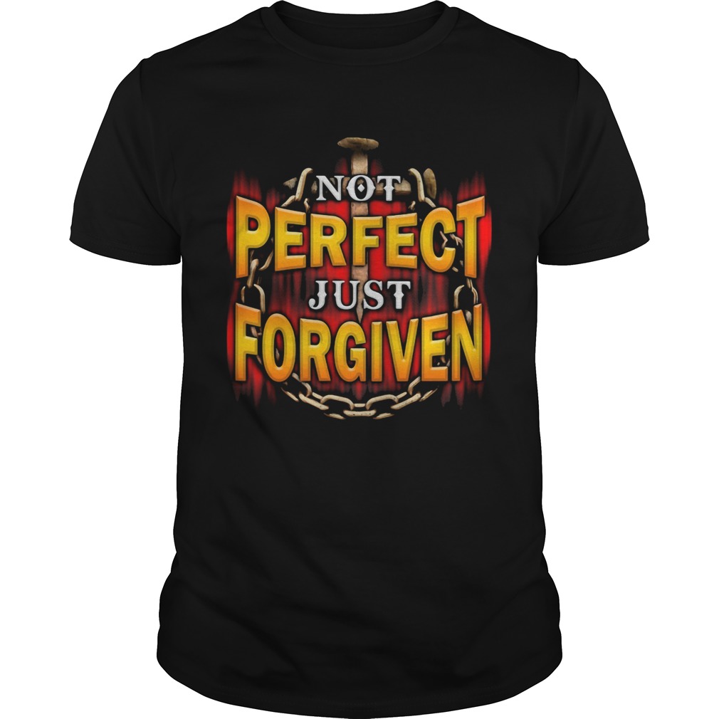 Not Perfect Just Forgiven Nail shirt