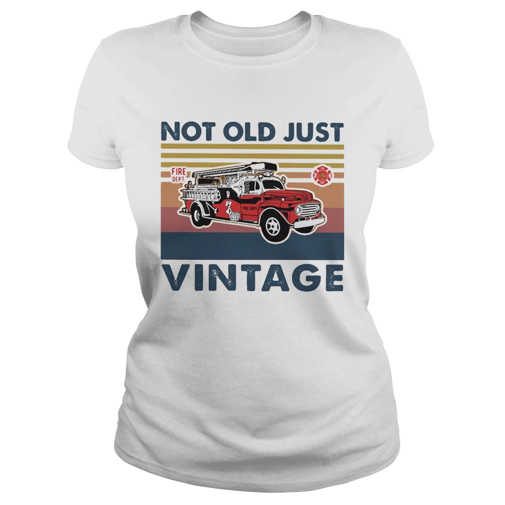 Not old just fire dept vintage retro  Classic Ladies