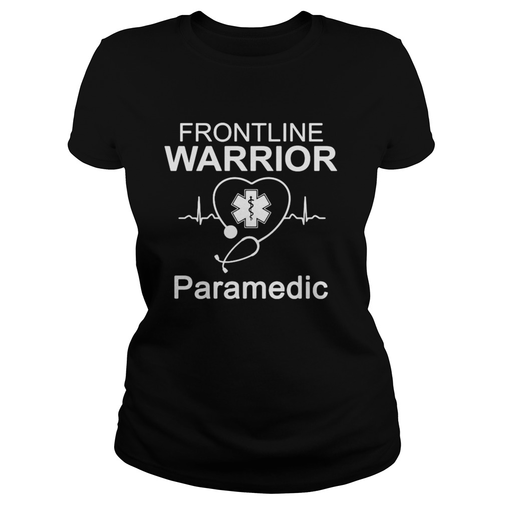 Nurse frontline warrior paramedic stethoscope heartbeat  Classic Ladies