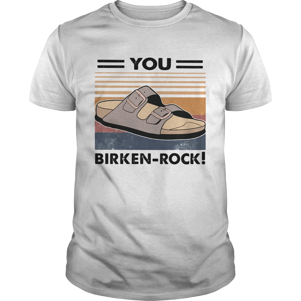 Sandal You Birken Rock Vintage shirt