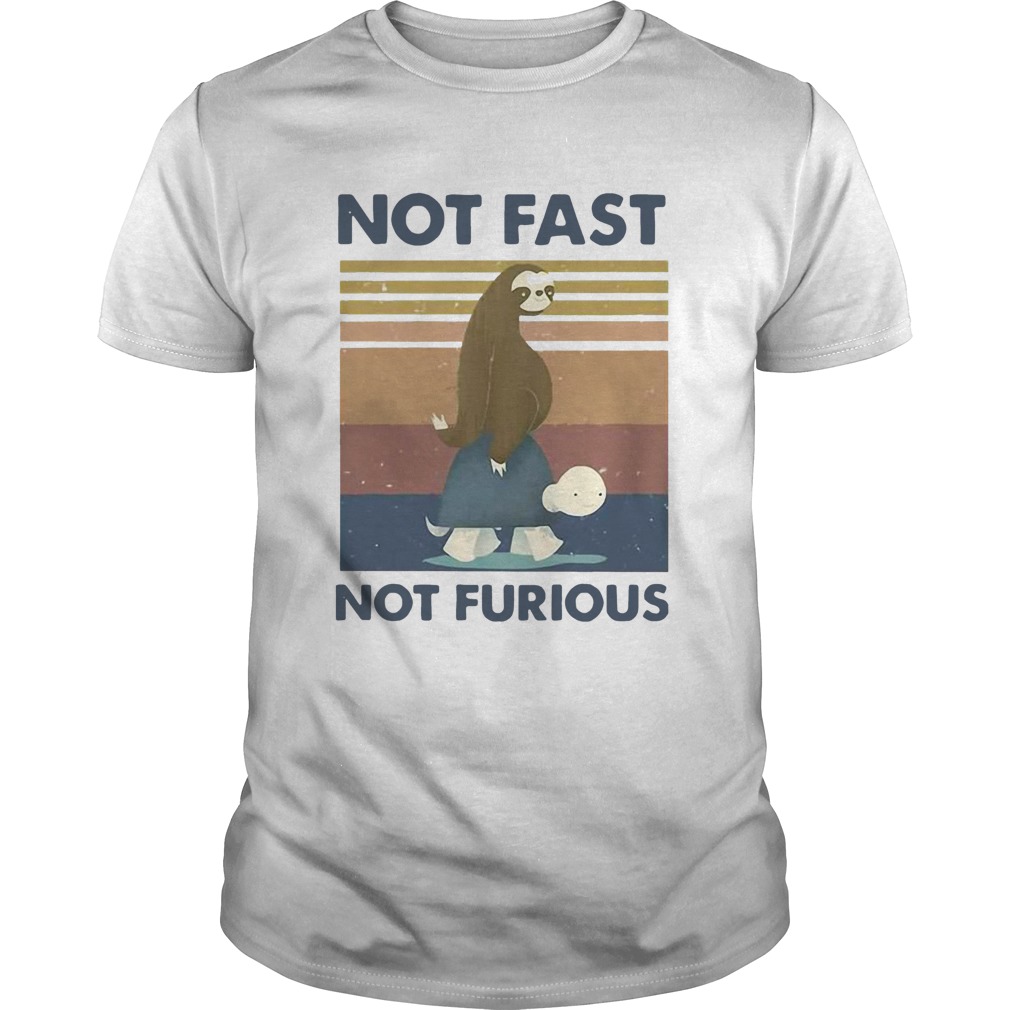 Sloth Turtle Not Fast Not Furious Vintage shirt