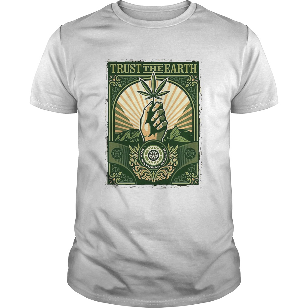 Trust the Earth weed hand black lives matter green shirt