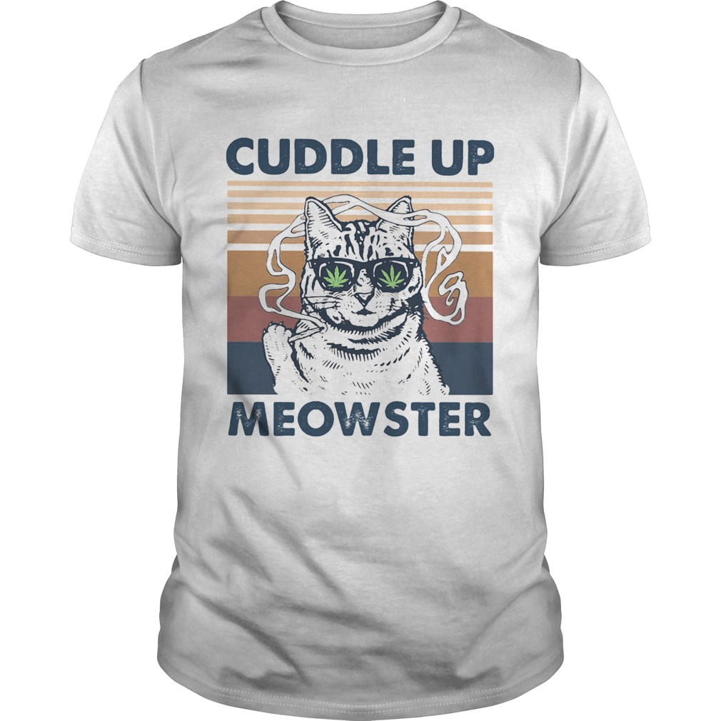 Weed cuddle up meowster vintage retro shirt