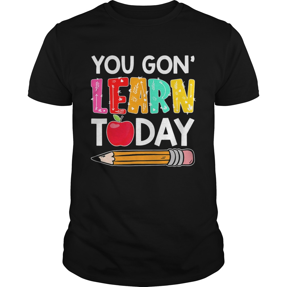 You gon learn today apple pencil shirt