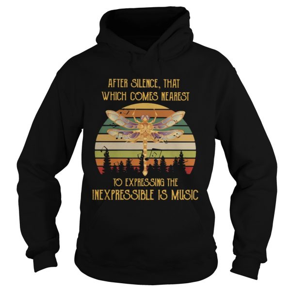 After Silence That Which Comes Nearest To Expressing The Inexpressible Is Music  Hoodie