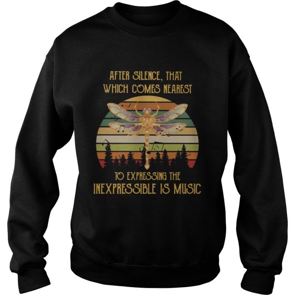 After Silence That Which Comes Nearest To Expressing The Inexpressible Is Music  Sweatshirt