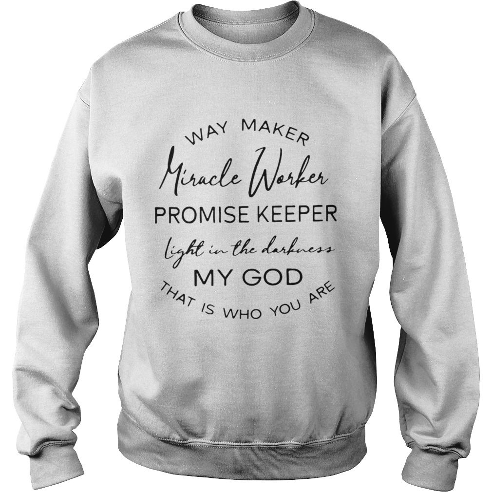 Beautiful Way Maker Miracle Worker  Sweatshirt