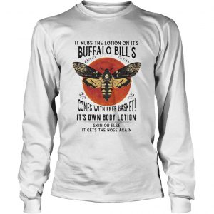 It rubs the lotion on its buffalo bills comes with free basket its own body lotion skin or else Long Sleeve