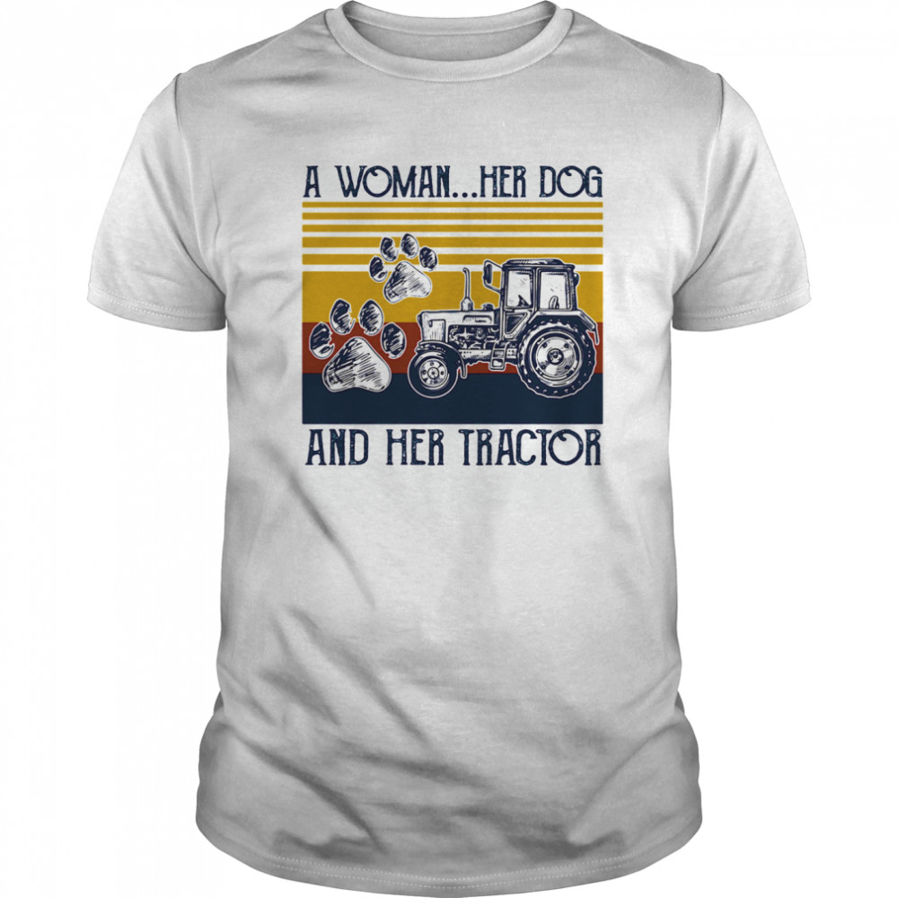 A Woman Her Dog And Her Tractor Vintage shirts