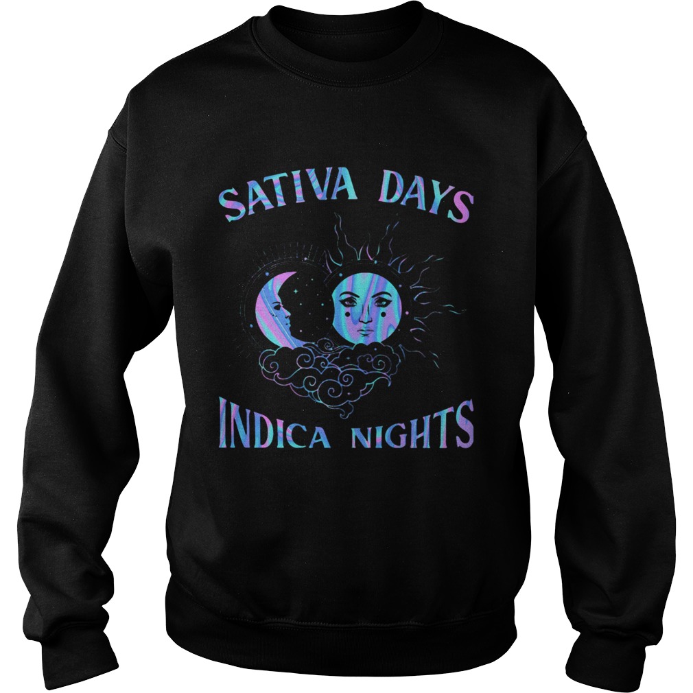 Hippie Sativa Days Indica Nights  Sweatshirt