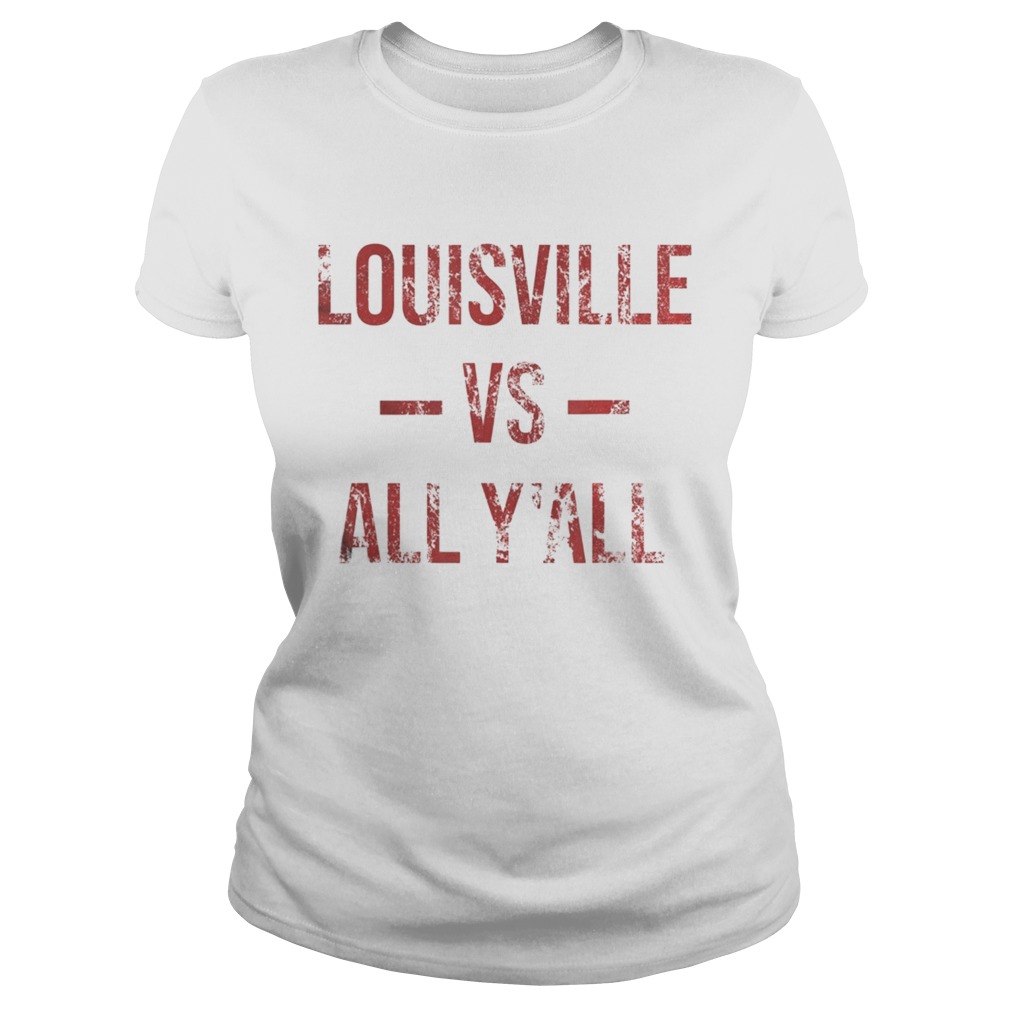 Louisville Vs All YAll Vintage Weathered Southerner  Classic Ladies