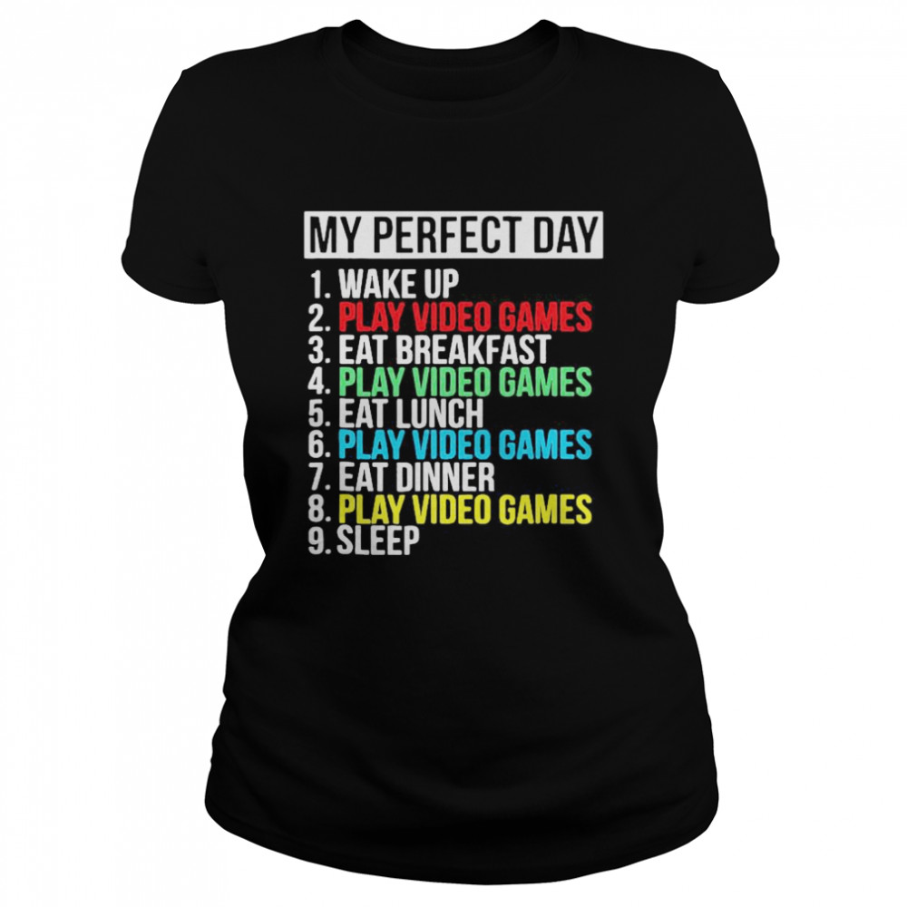 My Perfect Day Play Video Games Vintage  Classic Women's T-shirt