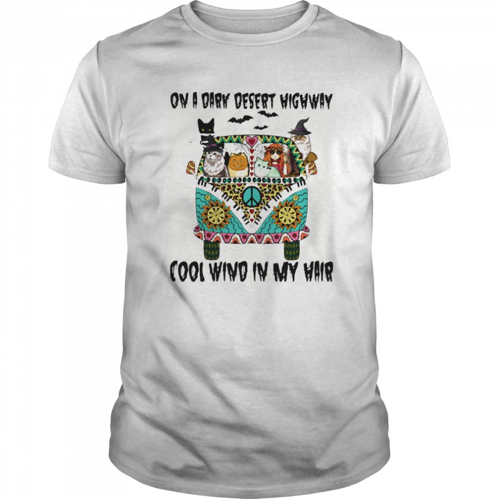 On A Dark Desert Highway Cool Wind In My Hair Halloween Hippie Girl And Cats Riding Car shirt