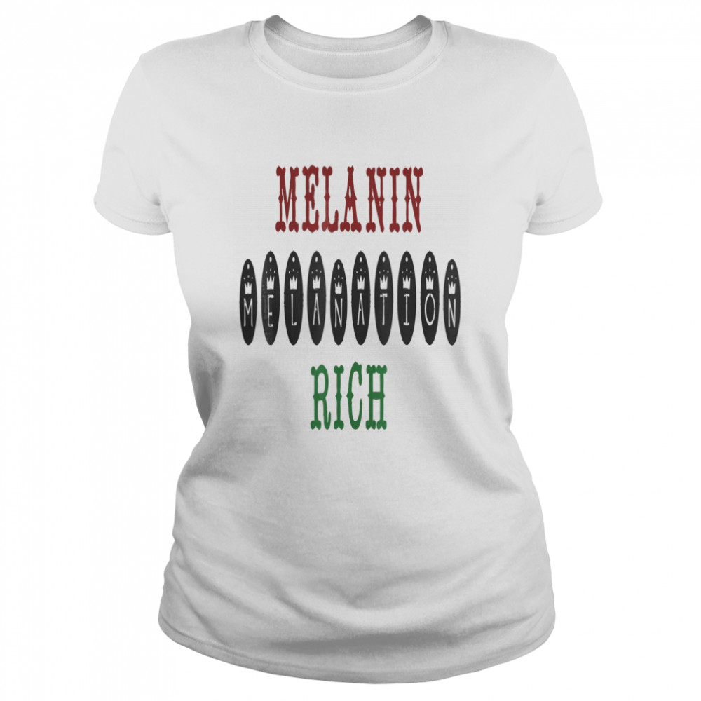 RBG Melanin Rich MelaNation  Classic Women's T-shirt