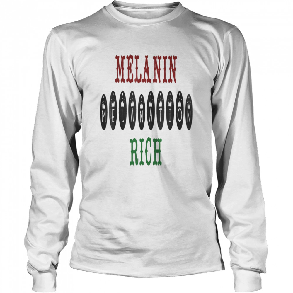 RBG Melanin Rich MelaNation  Long Sleeved T-shirt