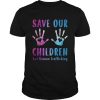 Save our children end human trafficking Awareness  Unisex