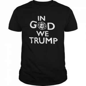 #DonaldTrump In God We Trump  Classic Men's T-shirt