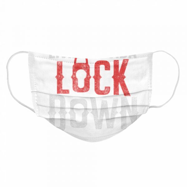 Living La Vida Lockdown Funny Quarantine Crazy Lockdown Life  Cloth Face Mask