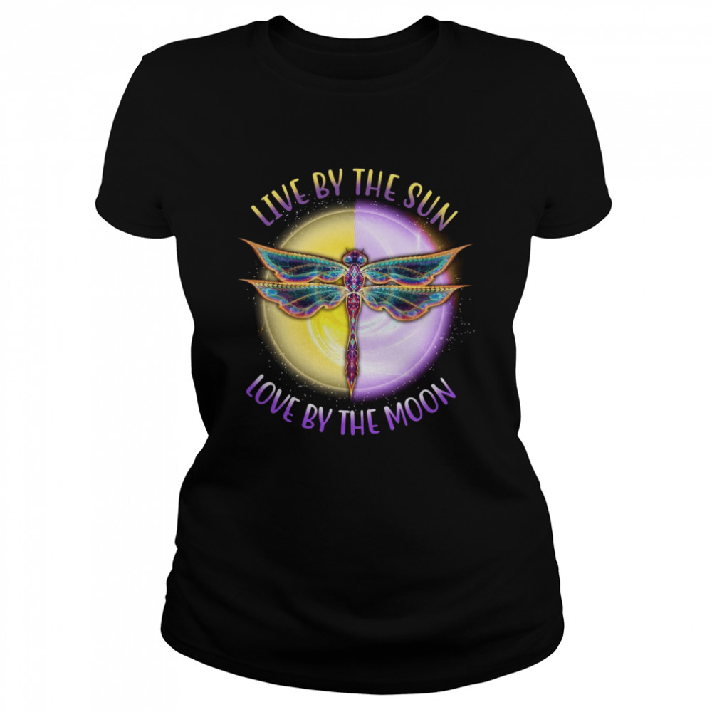 Live By The Sun Love By The Moon  Classic Women's T-shirt