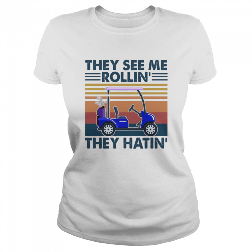 They See Me Rollin They Hatin Vintage  Classic Women's T-shirt