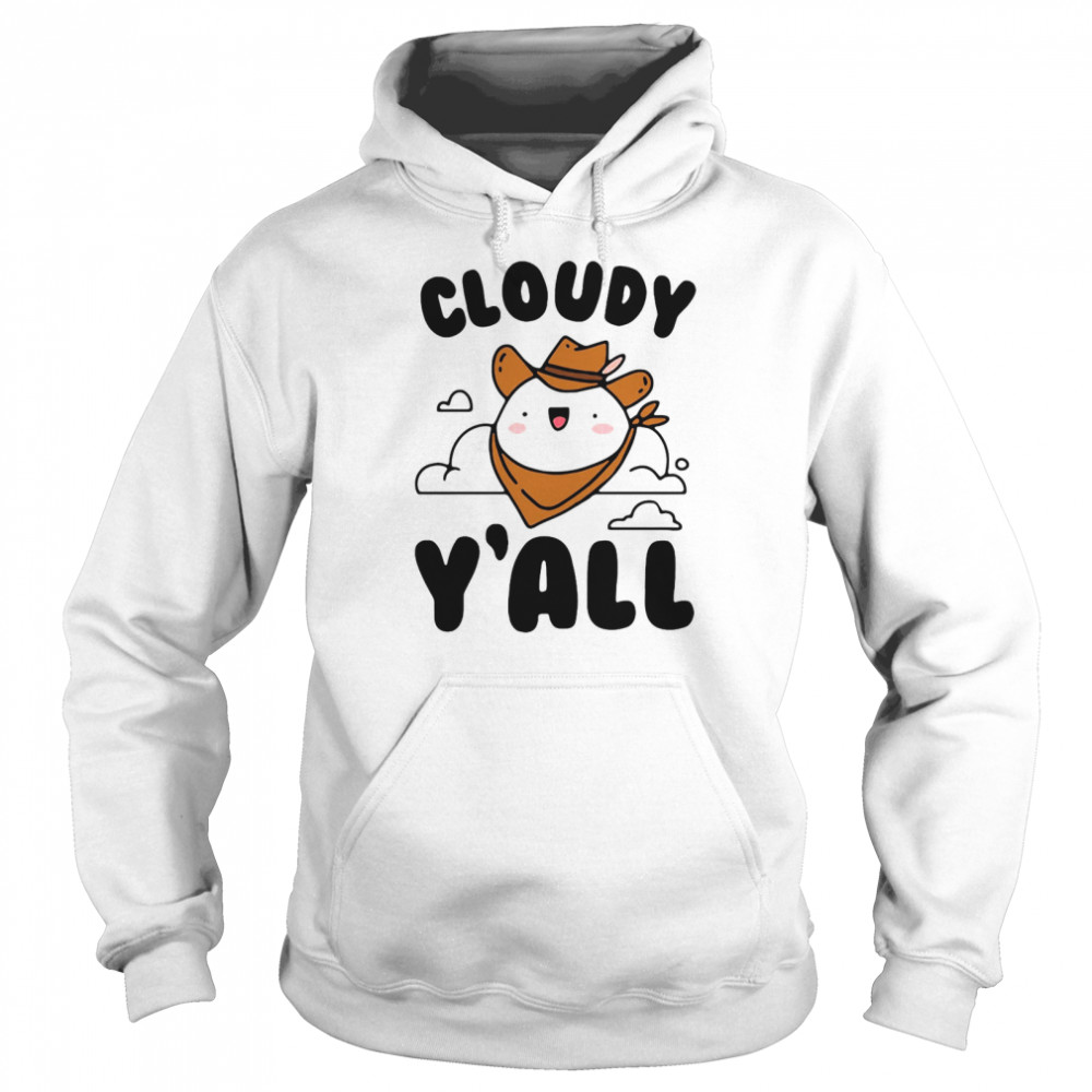 Cloudy Y’all  Unisex Hoodie