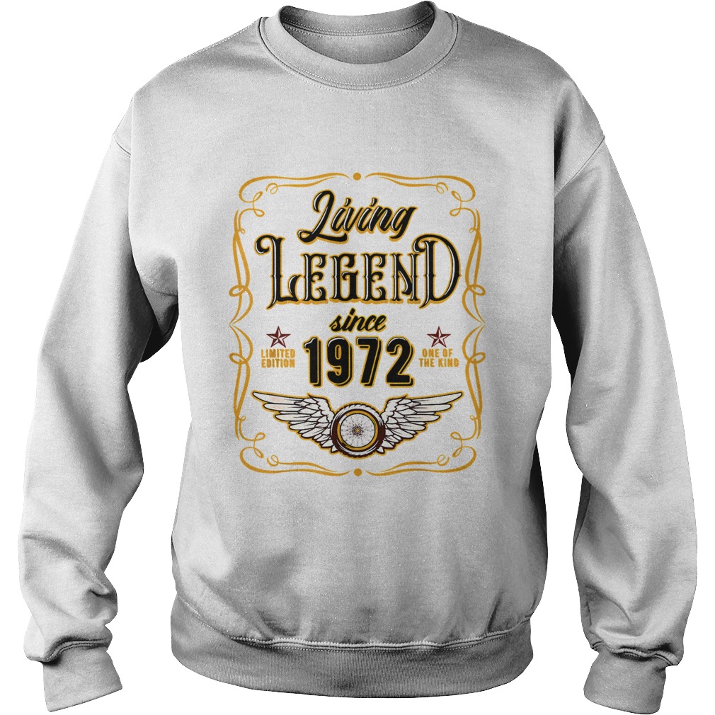 Living Legend Since 1972 48th Birthday  Sweatshirt