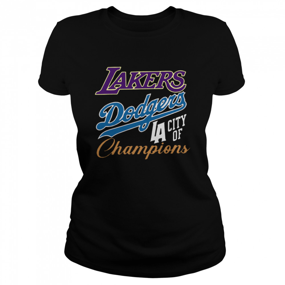 Los Angeles Laker Dodgers City Of Champions  Classic Women's T-shirt